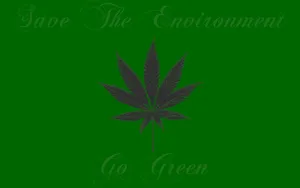 Save Environment Cannabis Wallpaper