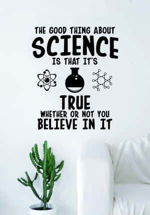 Science Truth Quote Wall Art Wallpaper