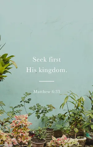 Seek First His Kingdom Wallpaper