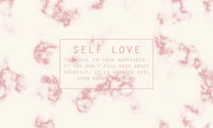 Self Love Inspirational Quote Aesthetic Wallpaper