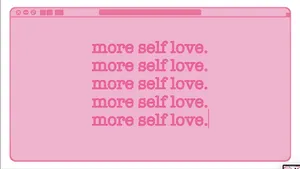 Self Love Mantra Pink Background Wallpaper