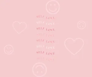 Self Love Pink Aesthetic Wallpaper Wallpaper