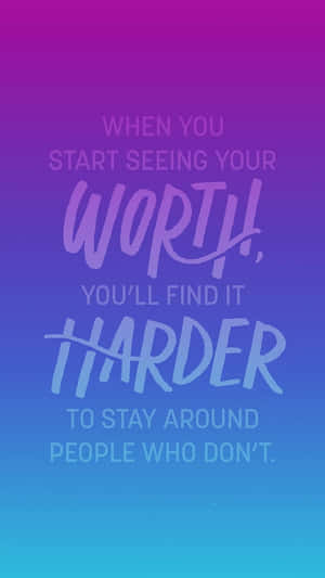 Self Worth Inspirational Quote Wallpaper