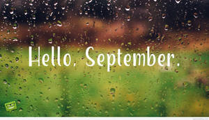 “september Brings With It New Opportunities” Wallpaper