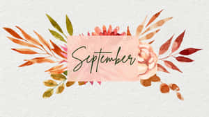 September Floral Desktop Background Wallpaper