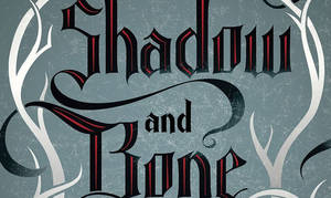 Shadow And Bone Book Cover Wallpaper