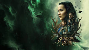 Shadow And Bone Green Poster Wallpaper