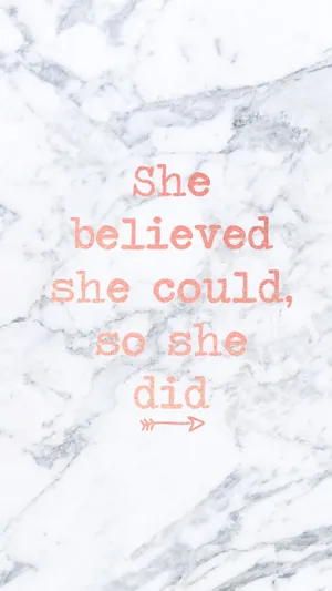 She Believed She Could, So She Did Wallpaper