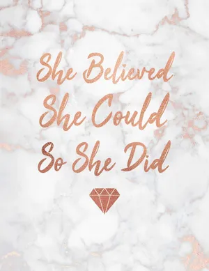 She Believed She Could So She Did Wallpaper