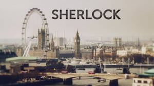 Sherlock London City Wallpaper