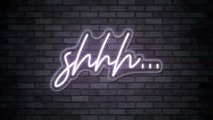 Shhh Neon Sign Wallpaper
