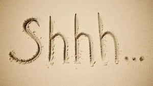 Shhh Quiet Message Wallpaper