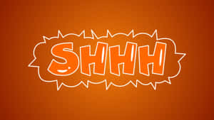 Shhh Quiet Message Wallpaper