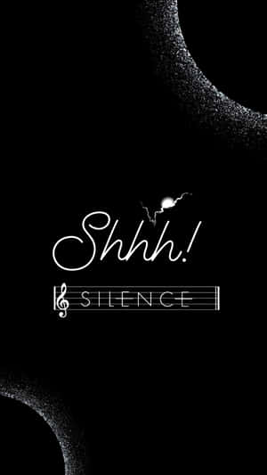 Shhh Silence Message Wallpaper