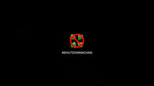 Shutdown4chan Campaign Graphic Wallpaper