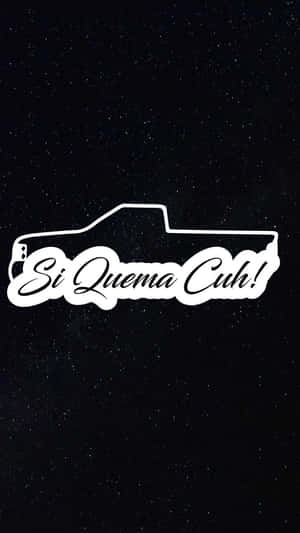 Si Quema Cuh Truck Silhouette Wallpaper