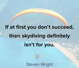 Skydiving Humor Quote By Steven Wright Wallpaper