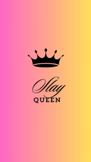 Slay Queen Crown Gradient Background Wallpaper