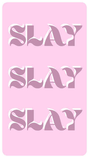 Slay Queen Text Design Pink Background Wallpaper