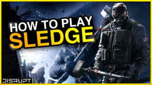 Sledge From Rainbow Six Siege In Action Wallpaper