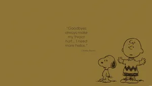 Snoopy_ Charlie_ Brown_ Goodbyes_ Hellos_ Quote Wallpaper