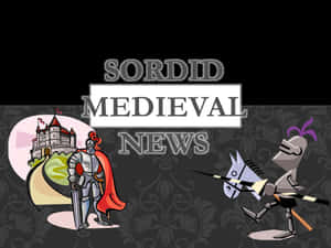 Sordid Medieval News Wallpaper