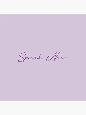 Speak Now Elegant Script Wallpaper