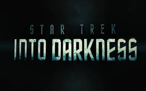 Star Trek Into Darkness Title Poster Wallpaper