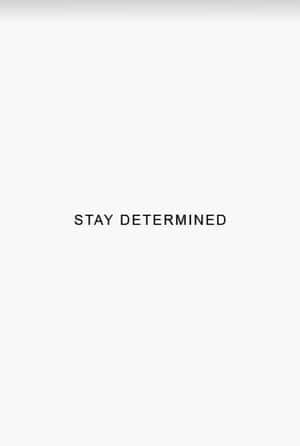 Stay Determined Inspirational Quote Wallpaper