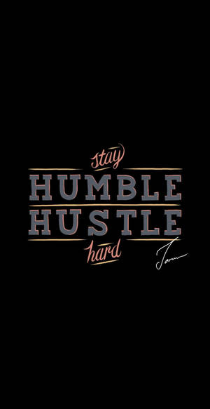 Stay Humble Hustle Hard Quote Wallpaper