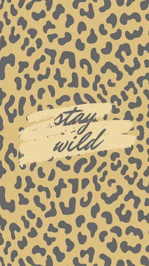 Stay Wild Cute Cheetah Print Wallpaper