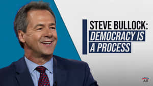 Steve Bullock Quote Wallpaper