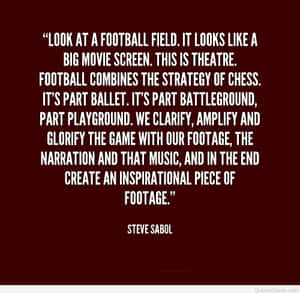Steve Sabol Football Field Quote Wallpaper