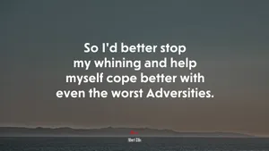 Stop Whining Adversity Quote Wallpaper