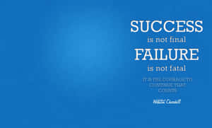 Success Failure Courage Quote Wallpaper