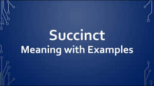 Succinct Meaning Examples Wallpaper