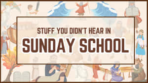 Sunday School_ Unheard Stories_ Banner Wallpaper