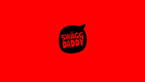 Swag Daddy Speech Bubble Wallpaper