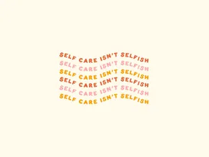 Take A Moment For Self Care Wallpaper