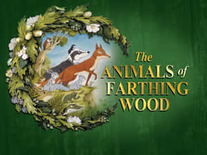 The Animals Of Farthing Wood Green Title Card Wallpaper