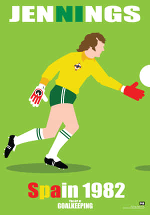 The Art Of Goal Keeping Pat Jennings Spain 1982 Wallpaper