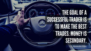 The Goal Of A Successful Trader Is To Make The Best Trades Wallpaper