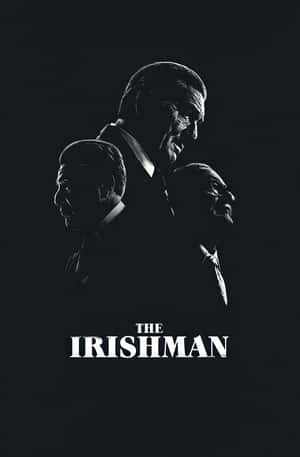 The Irishman – A Cinematic Masterpiece Wallpaper