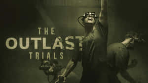 The Outlast Trials V R Experience Wallpaper