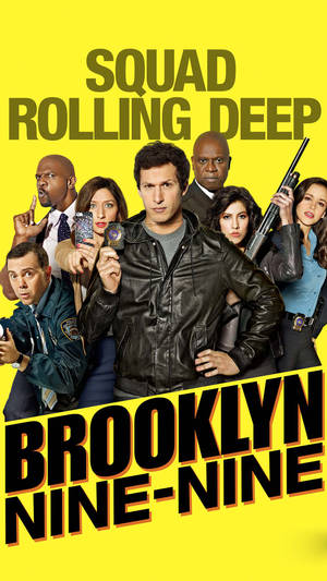 The Squad From Brooklyn Nine Nine Rolling Deep Wallpaper