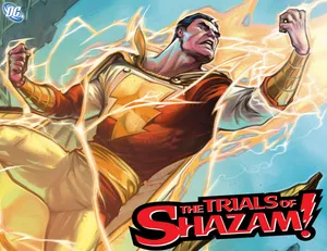 The Trials Of Shazam: The Complete Series Wallpaper