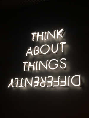 Think About Things Differently Wallpaper