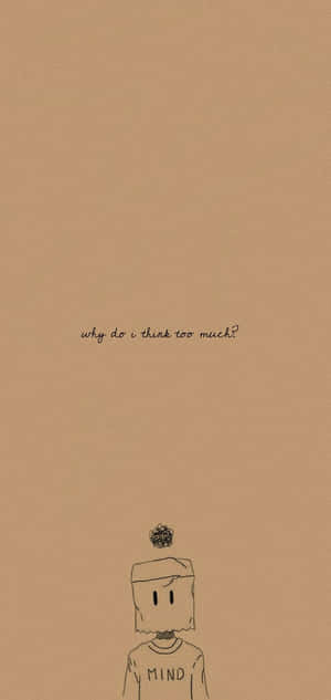 Thinking_ Too_ Much_ Illustration Wallpaper