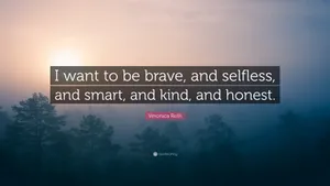 To Be Selfless And Brave Quote Wallpaper