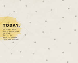 Today, Be Kind Wallpaper